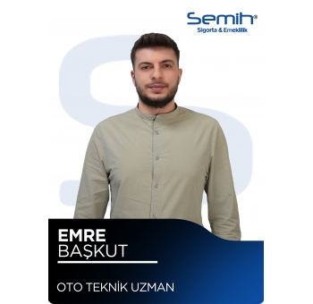 EMRE BAŞKUT - OTO TEKNİK UZMAN / emre@semihsigorta.com.tr